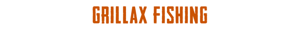 Grillax Fishing